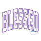 Blessed Arched Applique Machine Embroidery Design with Satin Edge Stitch Four Sizes 8x8, 5x12, 9x9, and 7x12 Hoop