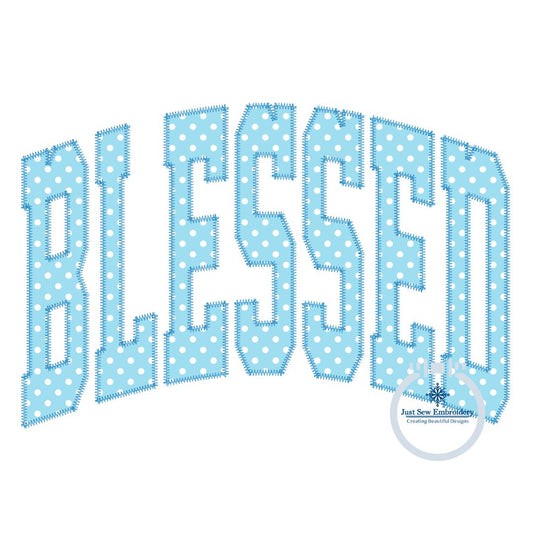 Blessed Arched Applique Machine Embroidery Design with Zigzag Edge Stitch Six Sizes 5x7, 8x8, 6x10, 9x9, 7x12, and 8x12 Hoop