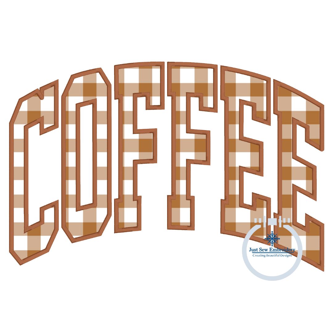 COFFEE Arched Satin Applique Embroidery Design Satin Outline Five Sizes 5x7, 8x8, 6x10, 7x12, and 8x12 Hoop