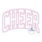 Cheer Arched Applique Embroidery Design ZigZag Stitch Edge Six Sizes 5x7, 8x8, 9x9, 6x10, 7x12, and 8x12 Hoop