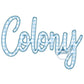 Colony Script Satin Applique Embroidery Design Five Sizes 5x7, 8x8, 6x10, 7x12, and 8x12 Hoop