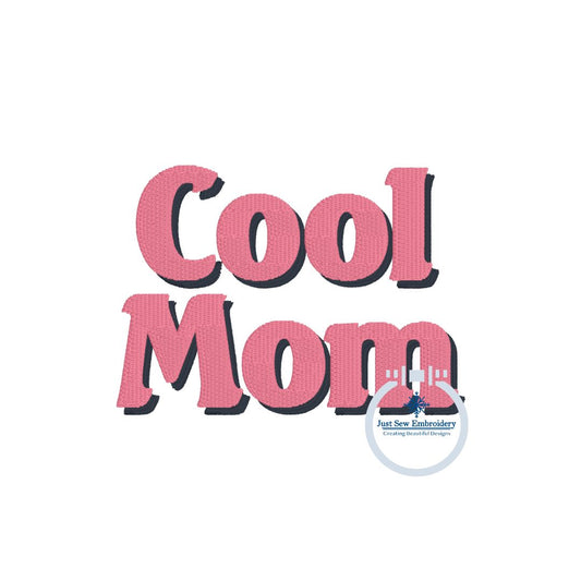 Cool Mom Shadow Font Embroidery Design Fill Stitch One Size for Left Chest 4x4 Hoop