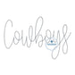 Cowboys Chenille Yarn Script Embroidery Design Six Sizes 5x7, 8x8, 9x9, 6x10, 7x12, and 8x12 Hoop