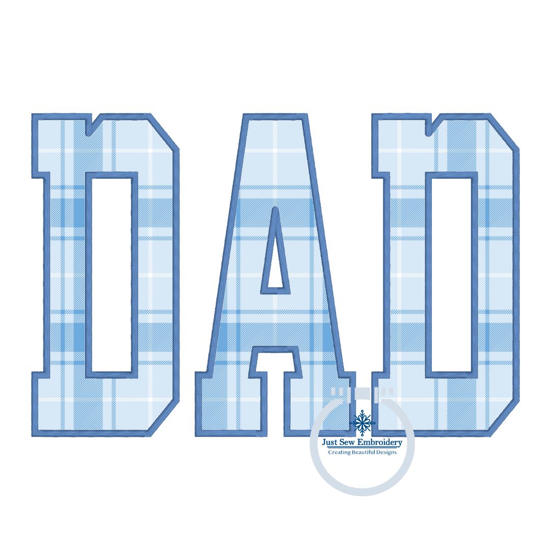 DAD Applique Embroidery Design Satin Stitch Father's Day Gift Five Sizes 5x7, 8x8, 6x10, 7x12 and 8x12 Hoop