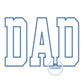 DAD Applique Embroidery Design Satin Stitch Father's Day Gift Five Sizes 5x7, 8x8, 6x10, 7x12 and 8x12 Hoop