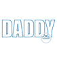 DADDY Impact Zigzag Applique Embroidery Design Five Sizes 5x7, 8x8, 9x9, 6x10, and 7x12 Hoop