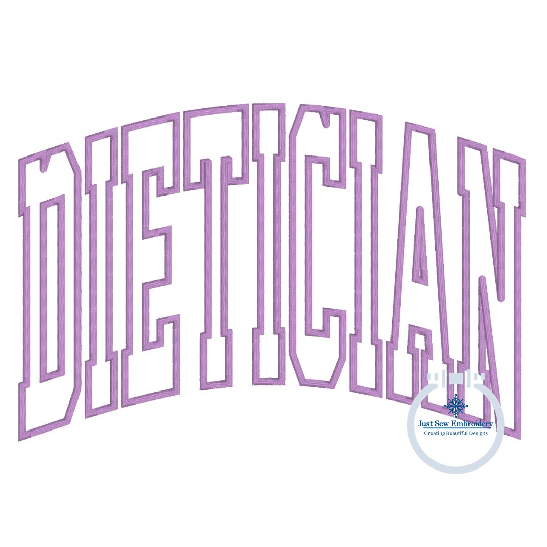 Dietician Arched Satin Outline Embroidery Four Sizes 6x10, 7x12, 8x12, and 9x14 Hoop
