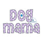 Dog Mama Applique Embroidery Machine Embroidery ZigZag Stitch Dog Lover Paw Print Two Sizes 5x7 and 8x12 Hoop