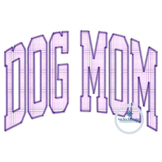 Dog Mom Arched Zigzag Applique Embroidery Design Machine Embroidery Dog Lover Five Sizes 5x7, 8x8, 6x10, 7x12, and 8x12 Hoop