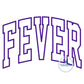FEVER Arched Applique Embroidery Design Machine Embroidery Satin Edge Six Sizes 5x7, 8x8, 9x9, 6x10, 7x12, and 8x12 Hoop