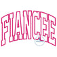 FIANCEE Arched Satin Applique Embroidery Design Four Sizes 8x8, 6x10, 7x12, and 8x12 Hoop