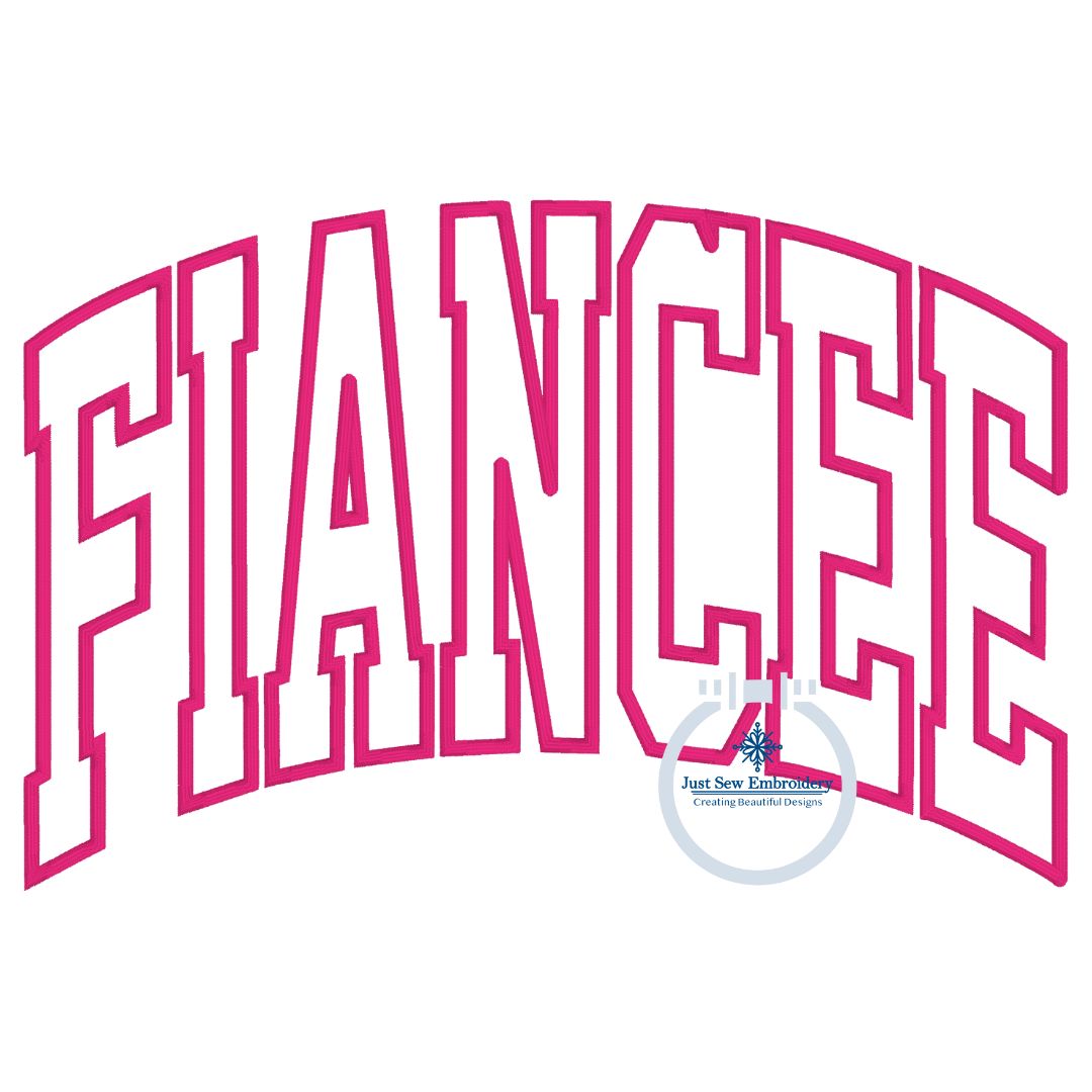 FIANCEE Arched Satin Applique Embroidery Design Four Sizes 8x8, 6x10, 7x12, and 8x12 Hoop