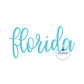 Florida FL Embroidered Script Design Satin Stitch One Size 8x12 hoop