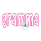 Gramma Applique Embroidery Design ZigZag Stitch Grandma Grandmother Mother's Day Gift 8x12 Hoop