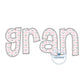 Gran Applique Embroidery Design Satin Stitch Edge Grandma Mother's Day Gift 8x12 Hoop