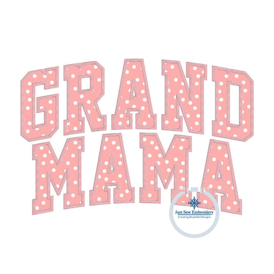 Grand Mama Stacked Arched Satin Applique Embroidery Design Six Sizes 5x7, 8x8, 9x9, 6x10, 7x12, 8x12 Hoop