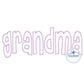 Grandma Applique Embroidery Design ZigZag Edge Stitch Grandma Mother's Day Gift One Size 8x12 Hoop