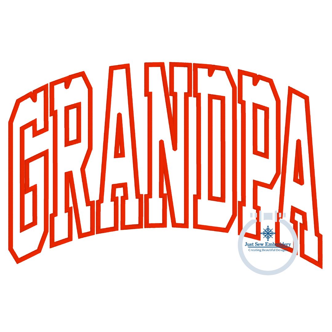 Grandpa Arched Satin Applique Embroidery Machine Design Satin Edge Stitch Three Sizes 6x10, 7x12 8x12 hoop