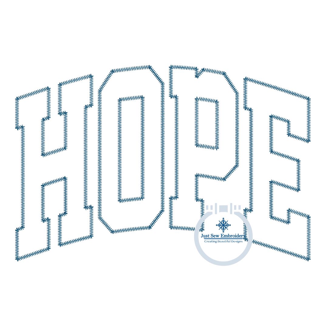 Hope Arched Applique Machine Embroidery Design with Zigzag Edge Stitch Six Sizes 5x7, 8x8, 6x10, 9x9, 7x12, and 8x12 Hoop