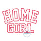 HOME GIRL Applique Embroidery Arched Design Academic Font Satin Edge Stitch in Five Sizes 5x7, 6x10, 8x8, 7x12, and 8x12 Hoop