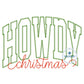 HOWDY Christmas Zigzag Applique Embroidery Arched Design Five Sizes 5x7, 8x8, 6x10, 7x12, and 8x12 Hoop