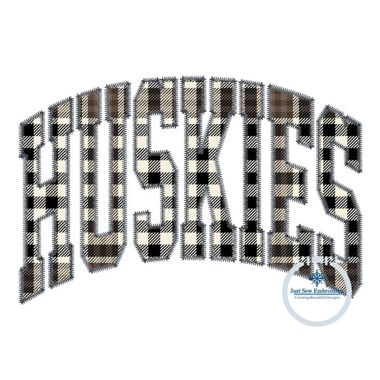 HUSKIES Arched Applique Embroidery Design Machine Embroidery ZigZag Edge Six Sizes 5x7, 8x8, 9x9, 6x10, 7x12, and 8x12 Hoop