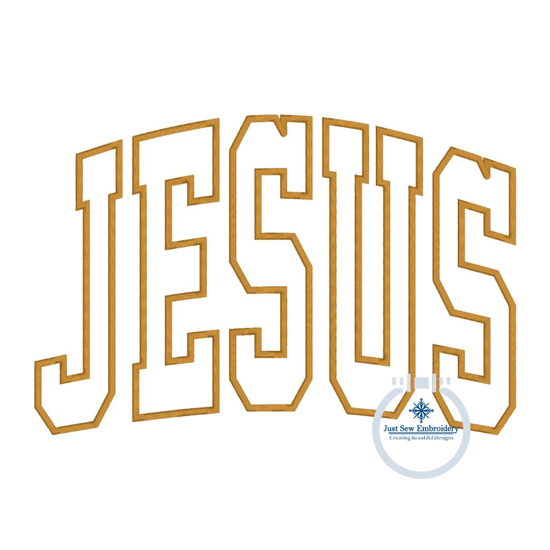 JESUS Arched Applique Satin Stitch Embroidery Design Six Sizes 5x7, 8x8, 9x9, 6x10, 7x12, and 8x12 Hoop