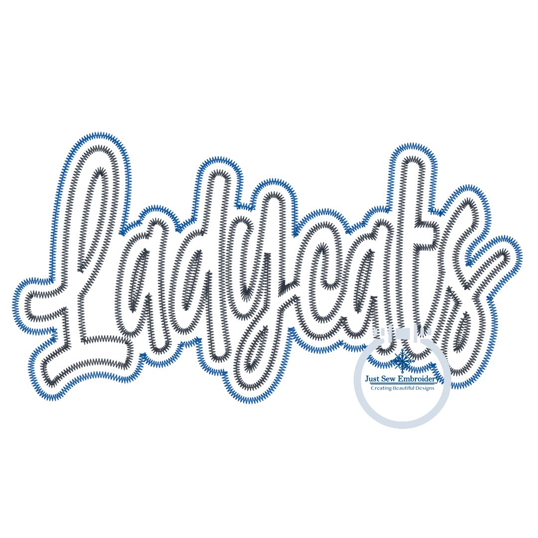 Ladycats Script Applique Embroidery Zigzag Edge Two Layer Design Machine Embroidery Two Sizes 6x10 and 7x12 Hoop