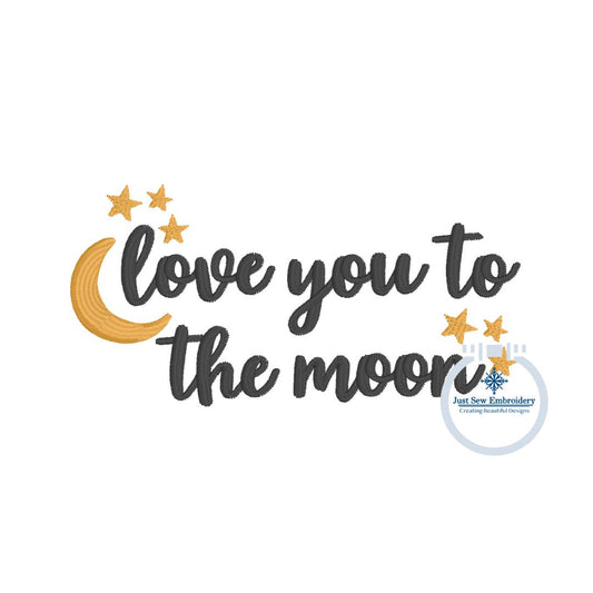 Love You To The Moon Saying Satin Stitch Embroidery Design Two Sizes 3 ad 4 inch