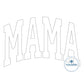 MAMA Arched Raggy Applique Embroidery Design Academic Font Four Sizes 5x7, 6x10, 8x8, and 8x12 Hoop