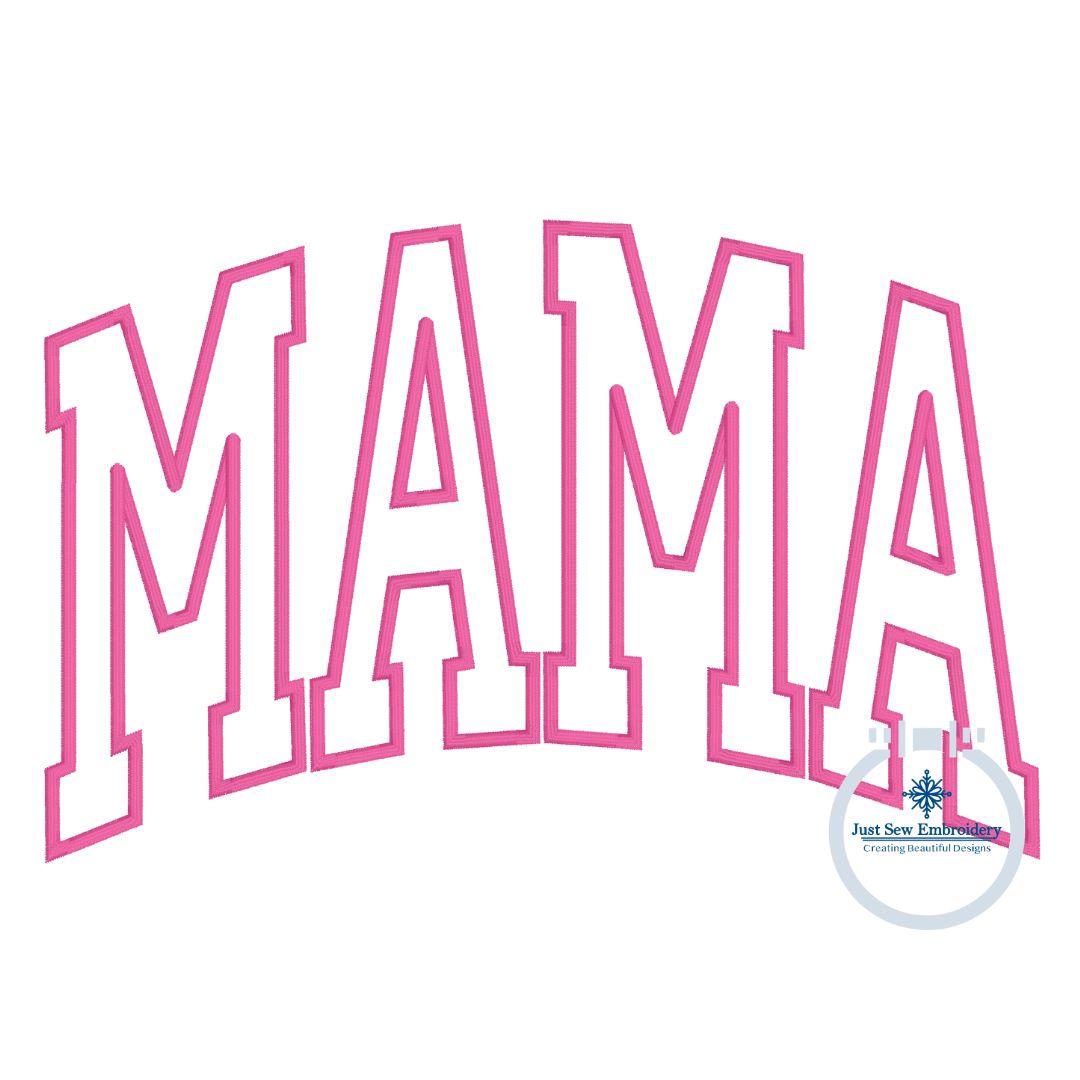 MAMA Arched Satin Applique Embroidery Design Academic Font Four Sizes 5x7, 6x10, 8x8, and 8x12 Hoop