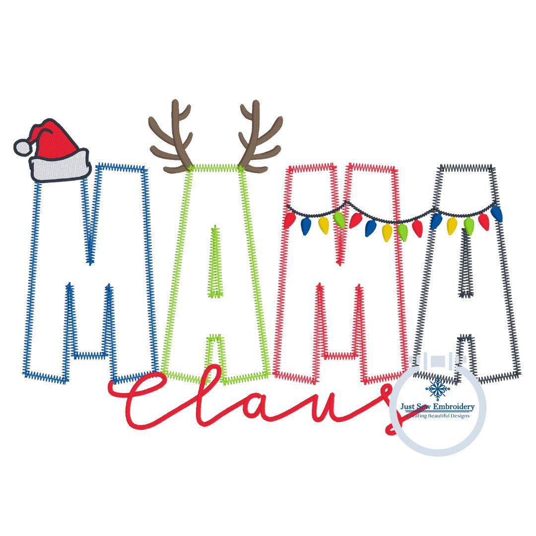 MAMA Claus Christmas Applique Embroidery Design Zigzag Applique Five Sizes 5x7, 8x8, 6x10, 7x12, and 8x12 Hoop