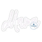 Mama Script Double Applique Embroidery Design Bean Raggy Edge Stitch Four Sizes 5x7, 6x10, 8x8, 7x12 Hoop