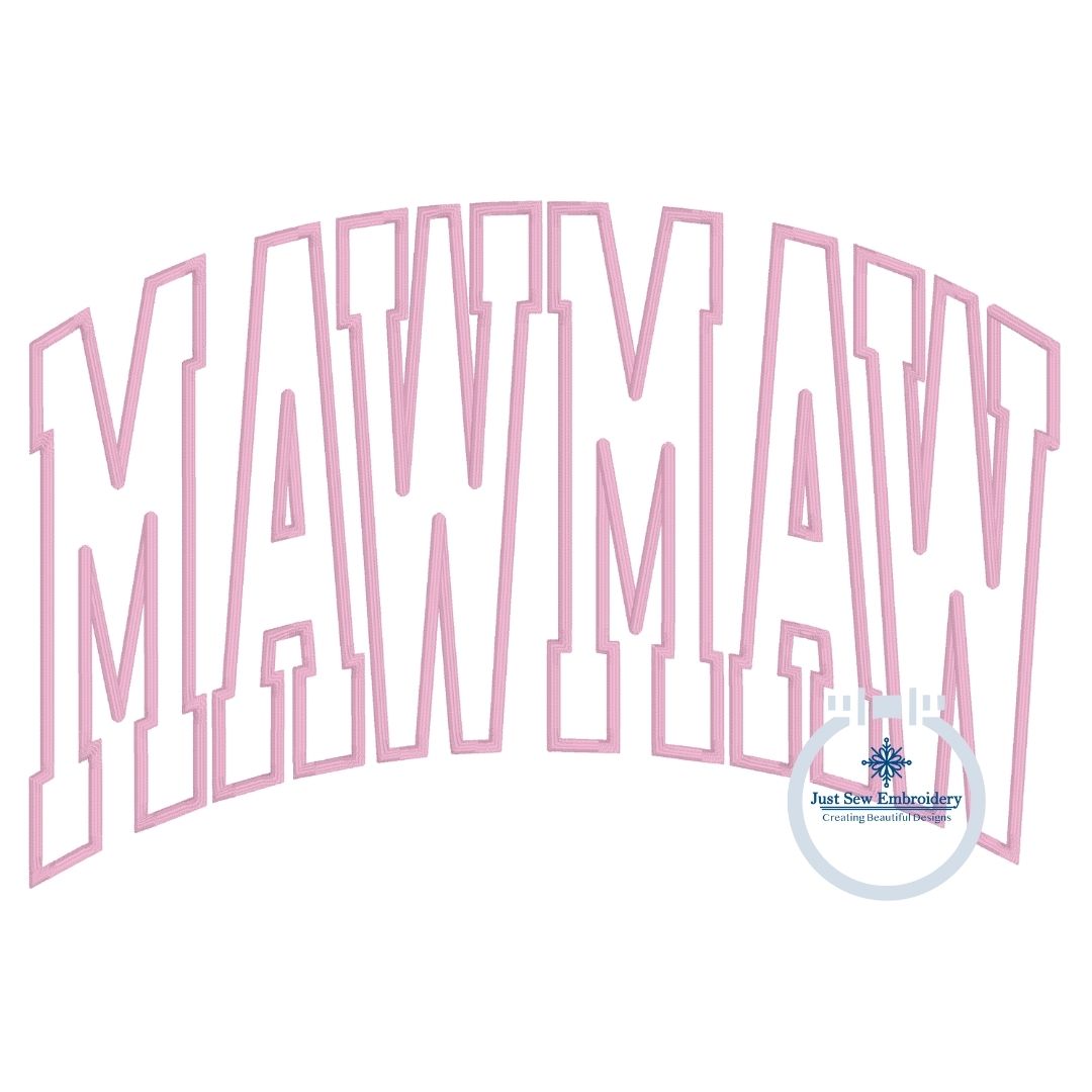 MAWMAW Arched Satin Applique Embroidery Design Academic Font Mother's Day Gift Four Sizes 8x8, 6x10, 7x12, and 8x12 Hoop