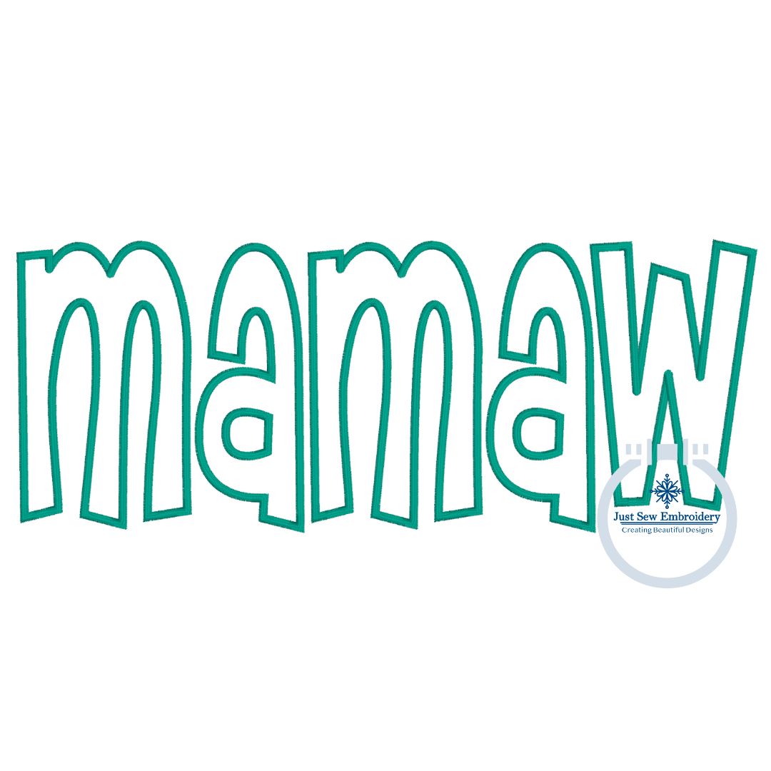 Mamaw Applique Embroidery Design Satin Stitch Grandma Mother's Day Gift 8x12 Hoop