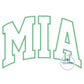 MIA Arched Applique Embroidery Design Satin Stitch Five Sizes 5x7, 8x8, 6x10, 7x12, 8x12 Hoop Grandma Mother's Day Gift