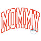 MOMMY Applique Embroidery Arched Design Academic Font Mother's Day Gift Satin Edge Five Sizes 5x7, 6x10, 8x8, 7x12, and 8x12 Hoop