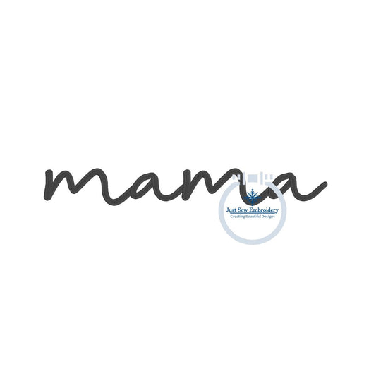 Mama Simple Script Embroidery Design Satin Stitch Seven Sizes 4x4, 5x7, 6x6, 8x8, 9x9, 6x10, and 7x12 Hoop