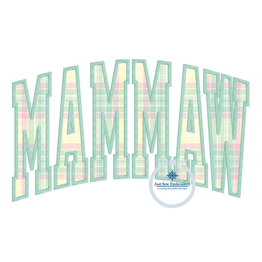 MAMMAW Arched Applique Embroidery Design Satin Stitch Six Sizes 8x8, 5x12, 9x9, 6x10, 7x12, and 8x12 Hoop