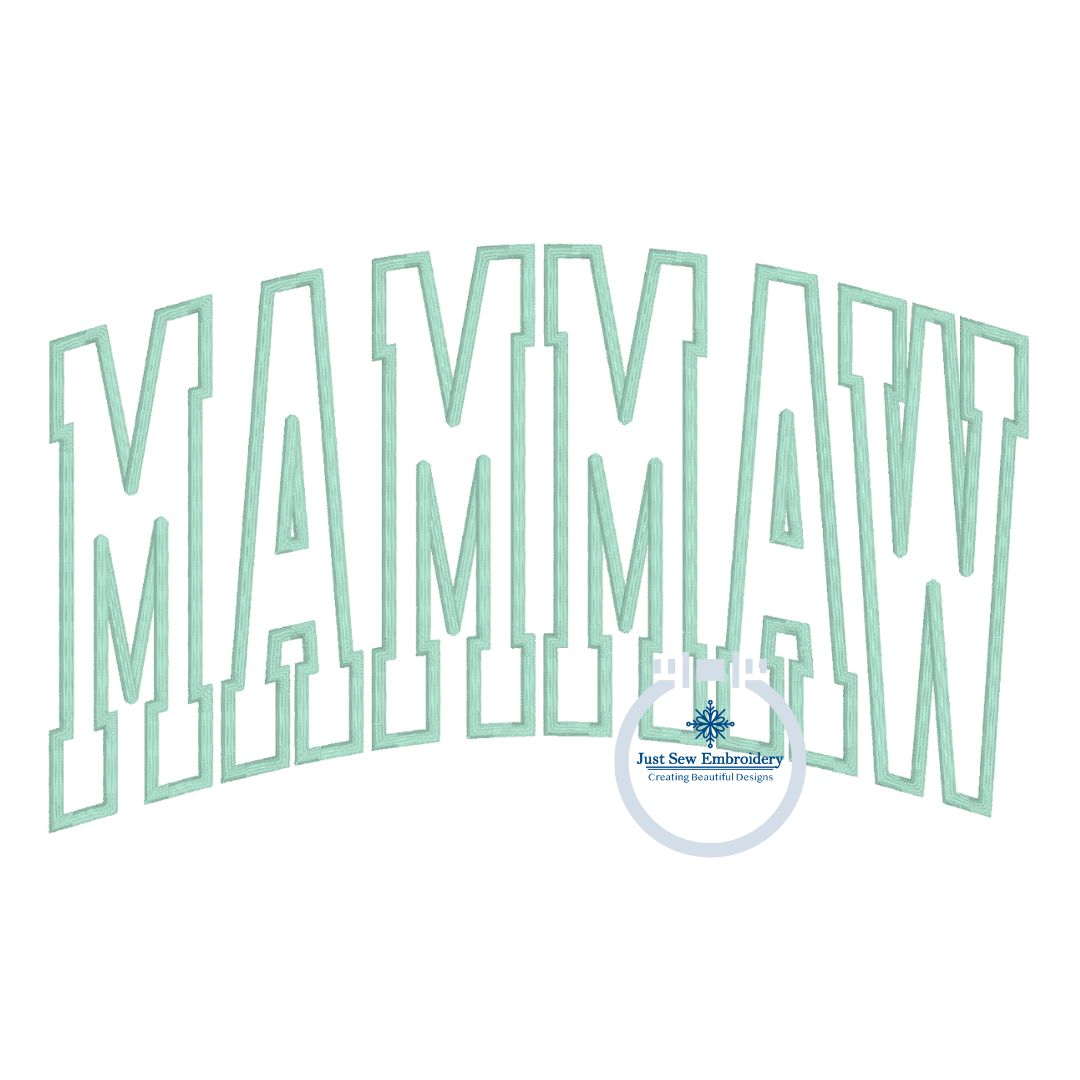 MAMMAW Arched Applique Embroidery Design Satin Stitch Six Sizes 8x8, 5x12, 9x9, 6x10, 7x12, and 8x12 Hoop