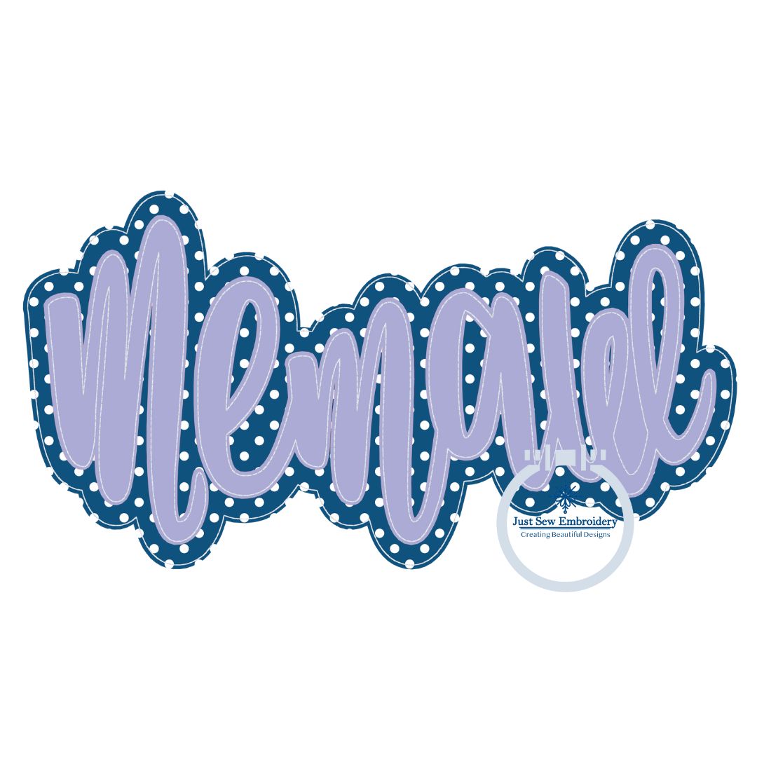 Memaw Double Raggy Applique Embroidery Script Design Grandma Mother's Day Gift Four Sizes 5x7, 8x8, 6x10, and 7x12 Hoop