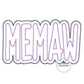 Memaw Two Layer Zigzag Applique Embroidery Design Grandma Mother's Day Gift Five Sizes 5x7, 8x8, 9x9, 6x10, and 7x12 Hoop