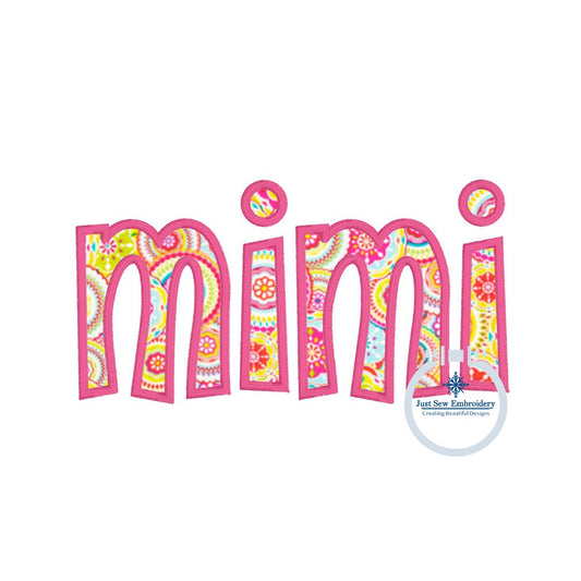 Mimi Applique Embroidery Design Satin Edge Stitch Grandma Mother's Day Gift Two Sizes to fit 5x7 and 8x12