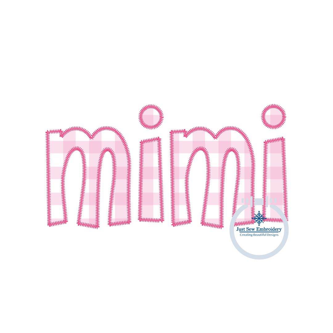 Mimi Applique Embroidery Design ZigZag Edge Stitch Grandma Mother's Day Gift Two Sizes to fit 5x7 and 8x12