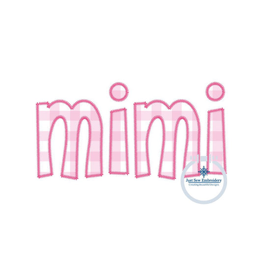 Mimi Applique Embroidery Design ZigZag Edge Stitch Grandma Mother's Day Gift Two Sizes to fit 5x7 and 8x12