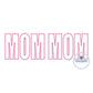 MOM MOM Zigzag Applique Embroidery Machine Design Six Sizes 7 inches - 12 inches Wide