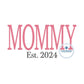 MOMMY Tall Embroidery Design Mother's Day Gift Six Sizes and Seven Est Years 7, 8, 9, 10, 11, and 12 inch