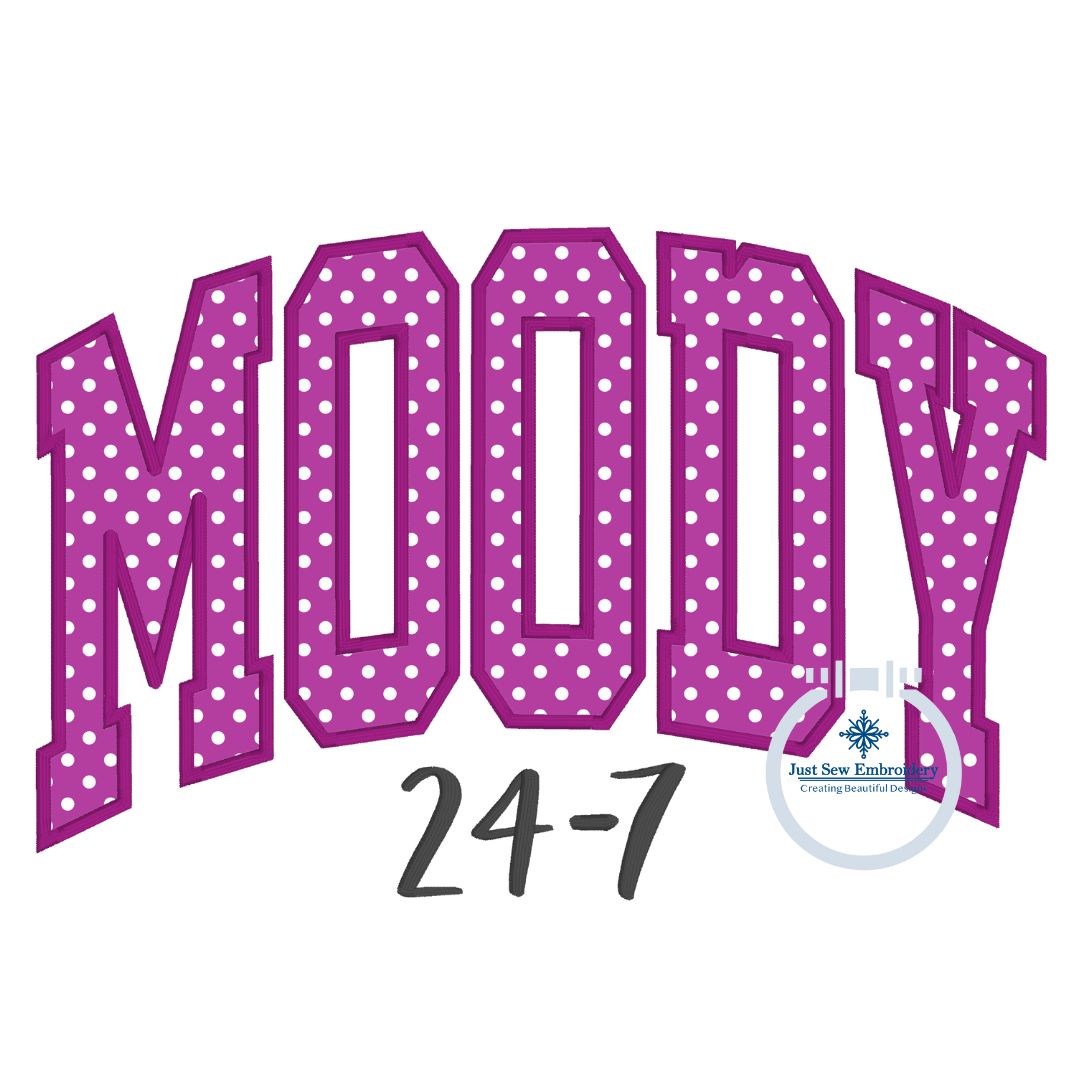 MOODY 24-7 Arched Applique Embroidery Design Satin Edge and Script Five Sizes 5x7, 8x8, 6x10, 7x12, and 8x12 Hoop