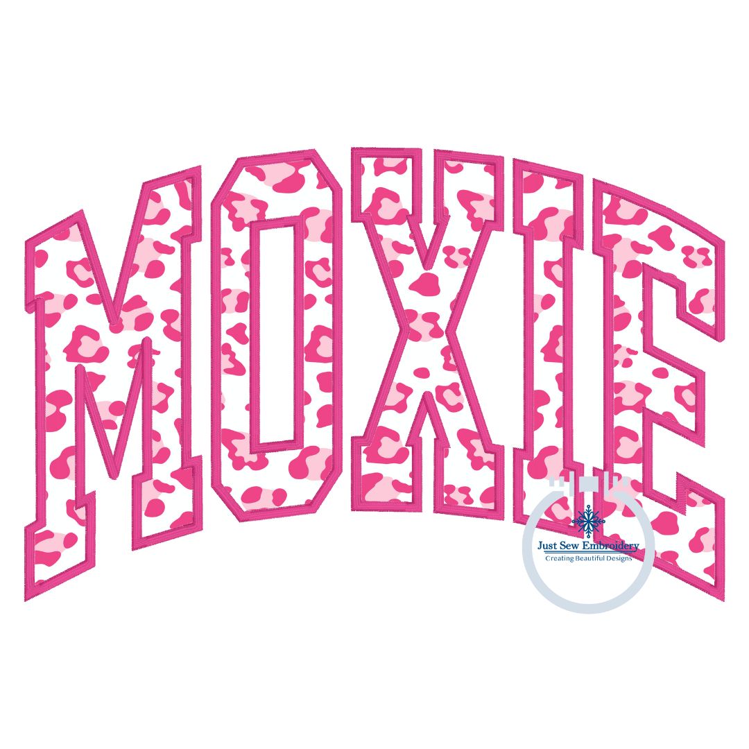 MOXIE Arched Satin Applique Embroidery Design Four Sizes 5x7, 8x8, 6x10, and 8x12 Hoop