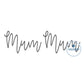 Mum Mum Script Embroidery Design Mom Mother Grandma Grandmother One Size 8x12 Hoop